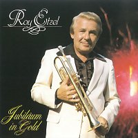 Roy Etzel – Jubiläum in Gold