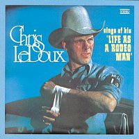 Chris LeDoux – Life As A Rodeo Man