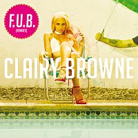 Clairy Browne – F.U.B. [Remixes]