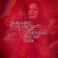 Marianne Rosenberg – Gemeinsam sind wir stark