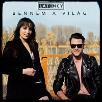 Latency – Bennem a világ