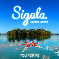 Sigala x Rita Ora – You for Me