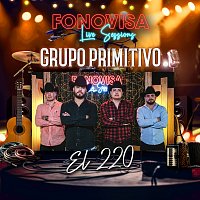 Grupo Primitivo – El 220 [Live Sessions]