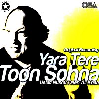 Nusrat Fateh Ali Khan – Yara Tere Toon Sohna