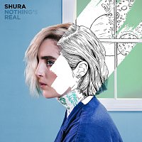 Shura – Nothing's Real