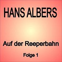 Hans Albers – Auf der Reeperbahn Folge 1