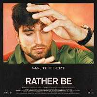 Malte Ebert – Rather Be