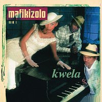 Mafikizolo – Kwela