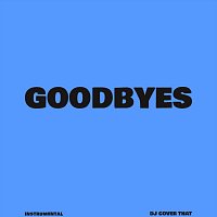 DJ Cover That – Goodbyes