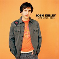 Josh Kelley – For The Ride Home