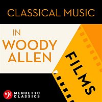 Various  Artists – Classical Music in Woody Allen Films