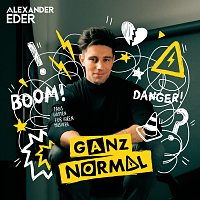 Alexander Eder – Ganz normal