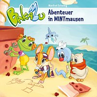 Bakabu - Abenteuer in Mintmausen