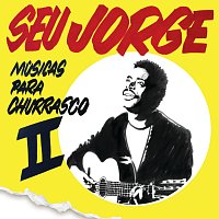 Seu Jorge – Músicas Para Churrasco [Vol. 2]