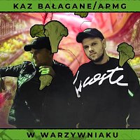 Kaz Bałagane – W Warzywniaku