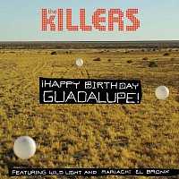 The Killers, Wild Light, Mariachi El Bronx – ?Happy Birthday Guadalupe!