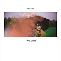 Iantsuki – Fake Stuff