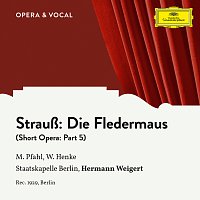 Margret Pfahl, Waldemar Henke, Staatskapelle Berlin, Hermann Weigert – Strauss: Die Fledermaus: Part 5