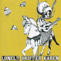 Lonely Drifter Karen – Sinsweetime