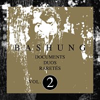 Alain Bashung – Documents / Duos / Raretés Vol.2