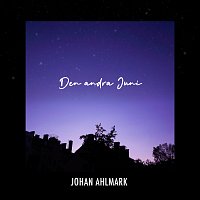 Johan Ahlmark – Den andra juni