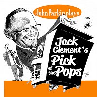 John Parkin – Jack Clement's Pick Of The Pops