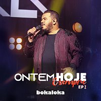 Bokaloka – Ontem, Hoje E Sempre – EP 2