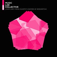 Music Lab Collective – Lover [Arr. for String Quartet / Inspired by Bridgerton]