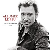 Přední strana obalu CD Allumer le feu [Live Johnny Symphonique Tour, Nice / 10 décembre 2022]