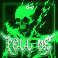 KAIRO – Tell Me