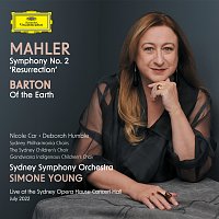Sydney Symphony Orchestra, Simone Young – Mahler: Symphony No. 2; Barton: Of the Earth