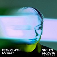Franky Wah – Stolen Glances (feat. Lapsley) [Marino Canal Remix]