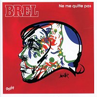Jacques Brel – Ne Me Quitte Pas