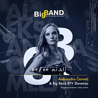 Aleksandra Čermelj, Big band rtv Slovenija – Bežne misli