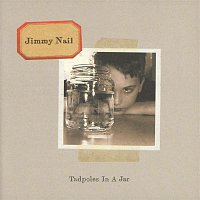 Jimmy Nail – Tadpoles In A Jar