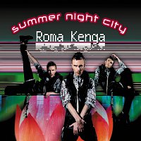 Roma Kenga – Summer Night City