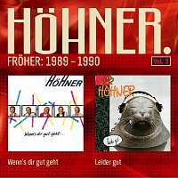 Hohner – Wenn's Dir Gut Geht / Leider Gut