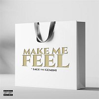 Sage The Gemini – Make Me Feel