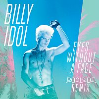 Billy Idol, Poolside – Eyes Without A Face [Poolside Remix]