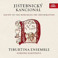 Barbora Kabátková, Tiburtina Ensemble – Jistebnický kancionál