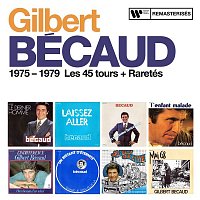 Gilbert Bécaud – 1975 - 1979 : Les 45 tours + Raretés