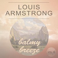 Louis Armstrong – Balmy Breeze Vol. 15