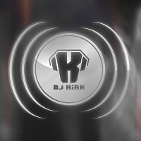 DJ Kirk – DJ Kirk