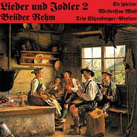 Bruder Rehm – Lieder und Jodler 2