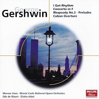 Werner Haas, Orchestre Philharmonique de Monte-Carlo, Edo de Waart, Eliahu Inbal – Gershwin: I Got Rhythm/Piano Concerto in F/Rhapsody No.2, etc.