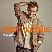 Benoit Doremus – T'as La Loose! (Version Radio)