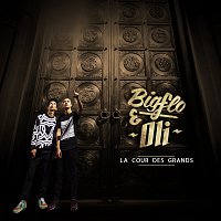 Bigflo & Oli – La cour des grands [Deluxe]