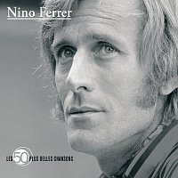 Nino Ferrer – Les 50 Plus Belles Chansons