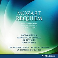 La Chapelle de Québec, Les Violons du Roy, Bernard Labadie – Mozart: Requiem in D Minor, K. 626 (Completed by R. Levin) [Live]