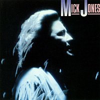 Mick Jones – Mick Jones